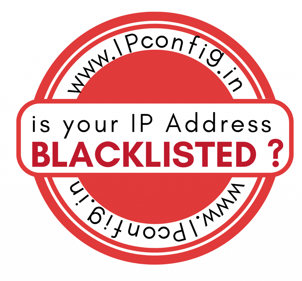 Is your IP Address Blacklisted ? Learn more about IP Address BlackListing